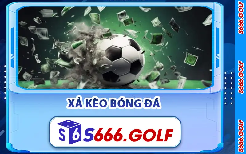 Thể Thao S666 – Thiên Đường Cá Cược Dành Cho Bet Thủ